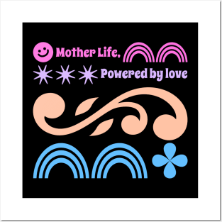 mother life powered by love Posters and Art